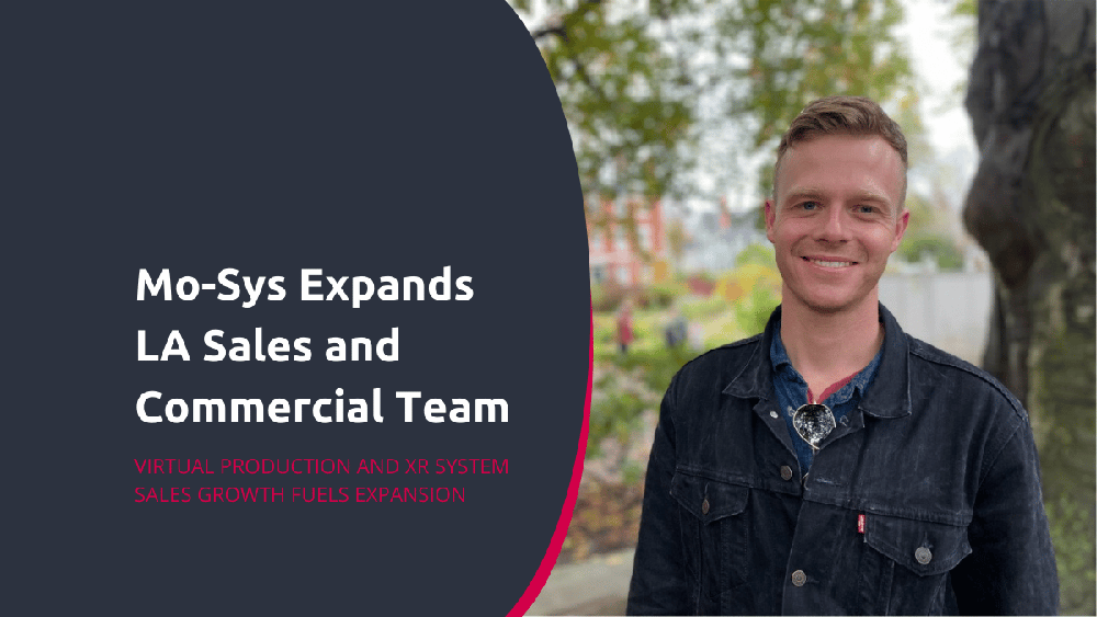 Mo-Sys Expands LA Sales and Commercial Team poster